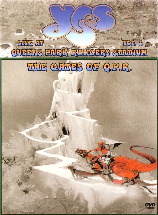 Yes - 2009 Live At Queens Park Rangers Stadium Vol. 2 - Gates of Q.P.R.